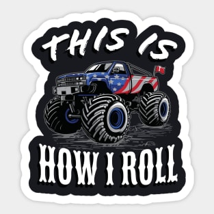 American Monster Truck this is how I roll Sticker